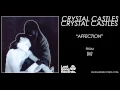Lagu Crystal Castles - Affection
