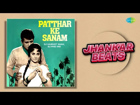 Download MP3 Patthar Ke Sanam | Full Album | Mehboob Mere Mehboob Mere | Tauba Yeh Matwali Chaal |