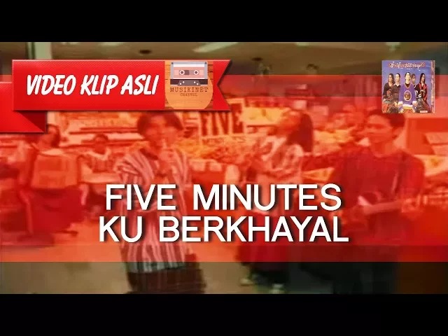 Download MP3 Five Minutes - Ku Berkhayal [MUSIKINET]