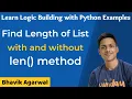Find length of list with and without len method Python Programs