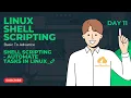 Day 11 Shell Scripting Basics - Automate Tasks in Linux DevCloudPro