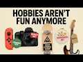 The grindification of hobbies