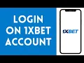 1xBet Login 2024 - How to Sign in to 1xBet App EASY