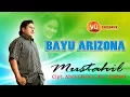 MUSTAHIL - Bayu Arizona II Cipt. Abdul Haris II Arr, A Jaelani ( Official Music Video )