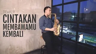 cintakan membawamu kembali dewa 19 saxophone cover by desmond amos 