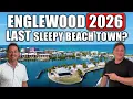 Is Englewood Florida still the last true sleepy beach town in 2026 or is change already here