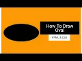 How To Make Oval Shape in Html Css