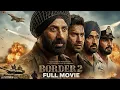 Lagu Border 2 Full movie | bollywood movie | sunny deol | Varun Dhawan | #movies 