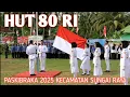 Download Lagu PASKIBRAKA 2025 HUT 80 REPUBLIK INDONESIA KECAMATAN SUNGAI RAYA