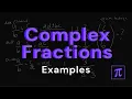 How to Simplify COMPLEX Fractions - It s easy just be familiar with all the operations