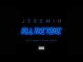 Download Lagu Jeremiah - All The Time (ft. Lil Wayne \u0026 Natasha Mosley)