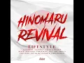 HINOMARU REVIVAL (feat. CHEHON, VIGORMAN, NATURAL WEAPON & RUEED) - LIFE STYLE