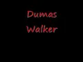 dumas walker