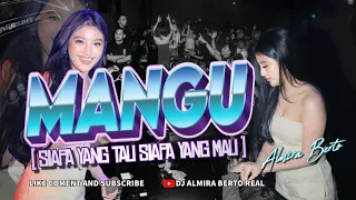 funkot mangu siapa yang tau siapa yang mau new 2025 by dj almira berto