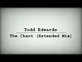 Download Lagu Todd Edwards - The Chant (Extended Mix)