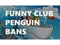 FUNNY CLUB PENGUIN BANS 2