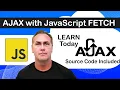 Learn JavaScript Fetch Requests AJAX Code AJAX with JavaScript FETCH