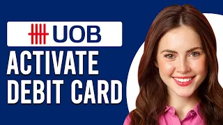 How To Activate UOB Debit Card How Can I Activate My UOB ATM Card