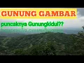 Download Lagu Puncak tertinggi di Gunungkidul?? | Gunung Gambar, Ngawen