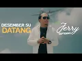 Lagu Jerry Saptenno - DESEMBER SU DATANG (OFFICIAL MUSIC VIDEO)