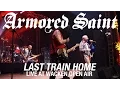 Download Lagu Armored Saint - Last Train Home (Live at Wacken Open Air)
