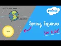 Spring Equinox for Kids 20 March Vernal Equinox Twinkl USA