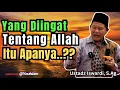 Download Lagu YANG DIINGAT TENTANG ALLAH ITU, APANYA ??? | Ustadz Iswardi, S.Ag 