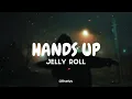 Jelly Roll - Hands Up (Tradução/Legendado) PT-BR