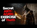 Download Lagu ALLEEN voor de Klaar ⚠️ Thoth's vergeten anti-verouderingsoefening - 99% van de mensen negeert