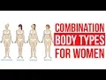 Combination Body Types for Women