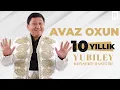 Download Lagu Avaz Oxun - 10 yillik yubiley konsert dasturi 2023