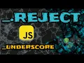 Implementing - reject from underscore
