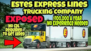 Estes Express Lines Trucking Company Exposed 100 000 Net Paystubs No CDL Required To Get Hired