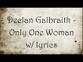 Download Lagu Only One Woman with  lyrics (Declan)