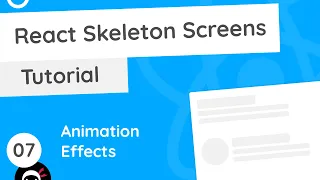 React Skeleton Screen Tutorial - Animations