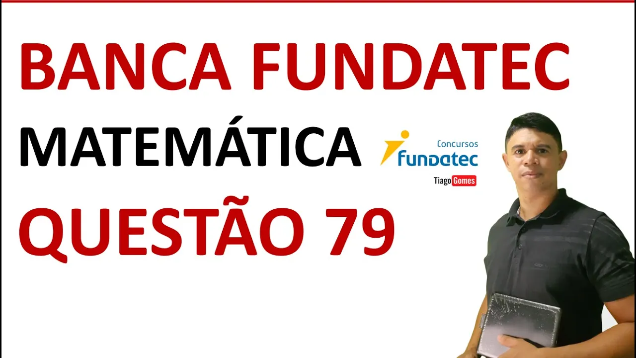 BANCA FUNDATEC 👉 QUESTÃO 79 MATEMÁTICA NÍVEL MÉDIO #matemática EBOOK 02