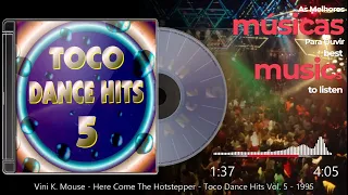 Vini K. Mouse - Here Come The Hotstepper - Toco Dance Hits Vol. 5 - 1995