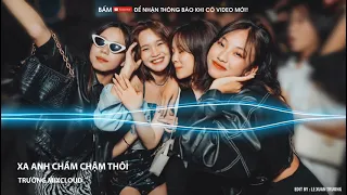 Download Xa Anh Chầm Chậm Thôi - Nam Con Remix | Nhạc TikTok 2022 MP3