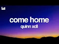 Download Lagu Quinn XCII - Come Home (Lyrics)