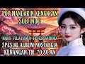 Lagu POP MANDARIN KENANGAN || MARIO_YULIA YASMIN_TIETIEK SANDHORA || SPESIAL ALBUM NOSTALGIA #viralvideo