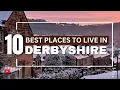 10 Best Places To Live In Derbyshire