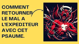 retour l envoyeur assur avec cet psaume 