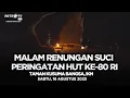 Download Lagu LIVE - MALAM RENUNGAN SUCI PERINGATAN HUT KE-80 KEMERDEKAAN RI DI NUSANTARA, (16/08/25)