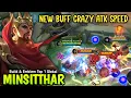 Download Lagu MINSITTHAR NEW BUFFED WITH BEST BUILD \u0026 EMBLEM CRAZY ATK SPEED - BUILD TOP 1 GLOBAL MINSITTHAR