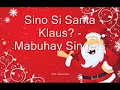 Sino Si Santa Klaus - Mabuhay Singers