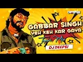 Lagu Gabbar Singh Yeh Keh Kar Gaya (Tapori Remix) - DJ Deepsi | Nadan Bacha Hasi Khel Me Dj Song