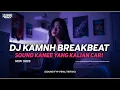 Download Lagu DJ KAMNH EMIN FT. JONY | BREAKBEAT REMIX TERBARU 2025 | ANR OFFICIAL VIDEO