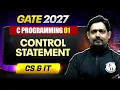 C Programming 01 Control Statement CS GATE 2027 Preparation