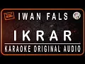 Download Lagu IWAN FALS - IKRAR - KARAOKE ORIGINAL AUDIO