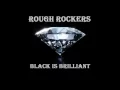 Lagu ROUGH ROCKERS - Black Is Brilliant (promo video 2016)